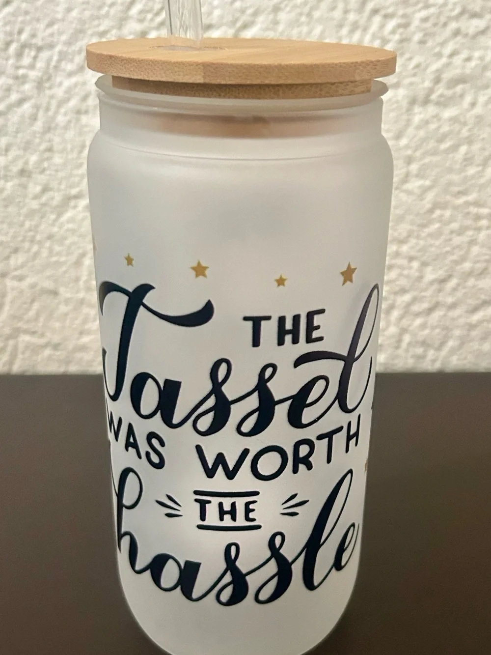 “The Tassel Was Worth the Hassle” Frosted Glass Tumbler